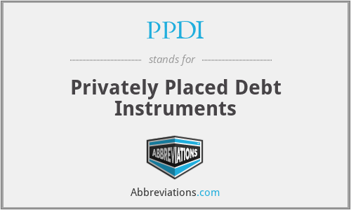 PPDI - Privately Placed Debt Instruments