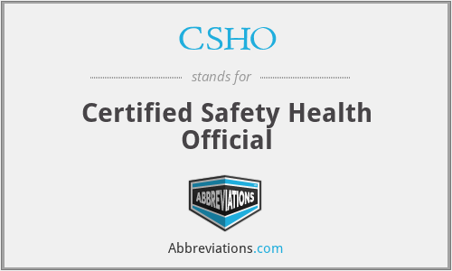 CSHO - Certified Safety Health Official