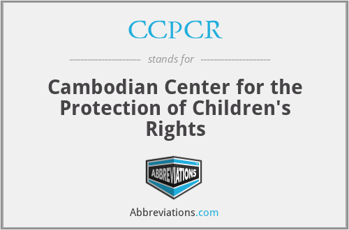 CCPCR - Cambodian Center for the Protection of Children's Rights