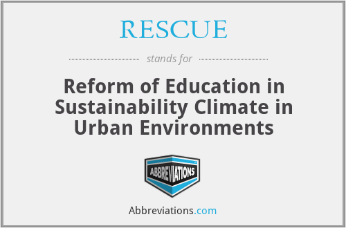 RESCUE - Reform of Education in Sustainability Climate in Urban Environments
