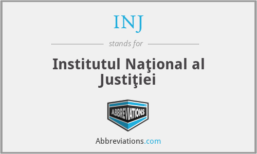 INJ - Institutul Naţional al Justiţiei