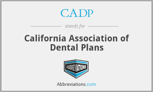 CADP - California Association of Dental Plans