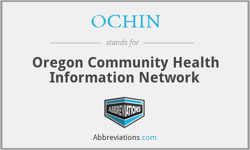 OCHIN - Oregon Community Health Information Network