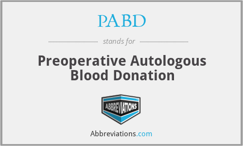 PABD - Preoperative Autologous Blood Donation
