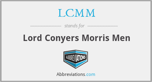 LCMM - Lord Conyers Morris Men