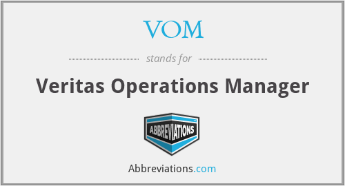 VOM - Veritas Operations Manager