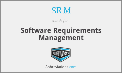 SRM - Software Requirements Management