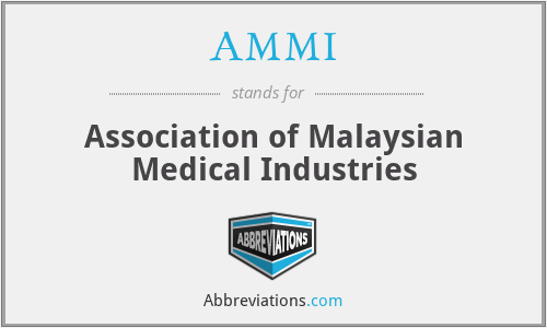 AMMI - Association of Malaysian Medical Industries