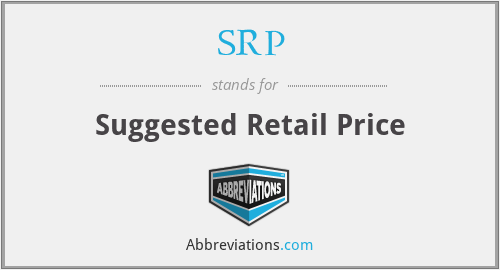 SRP - Suggested Retail Price