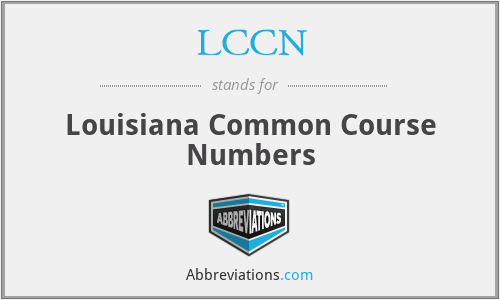 LCCN - Louisiana Common Course Numbers