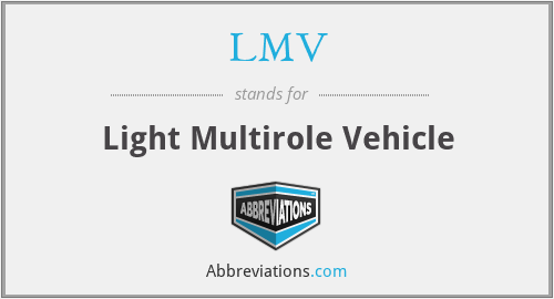 LMV - Light Multirole Vehicle