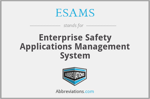 ESAMS - Enterprise Safety Applications Management System