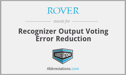ROVER - Recognizer Output Voting Error Reduction