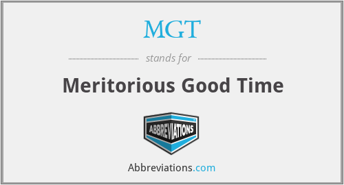 MGT - Meritorious Good Time