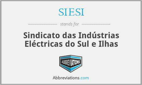 SIESI - Sindicato das Indústrias Eléctricas do Sul e Ilhas