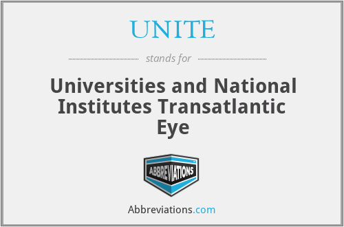 UNITE - Universities and National Institutes Transatlantic Eye