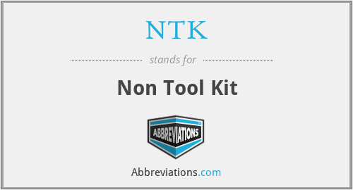 NTK - Non Tool Kit
