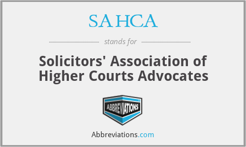 SAHCA - Solicitors' Association of Higher Courts Advocates