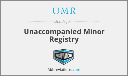 UMR - Unaccompanied Minor Registry