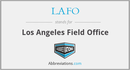 LAFO - Los Angeles Field Office