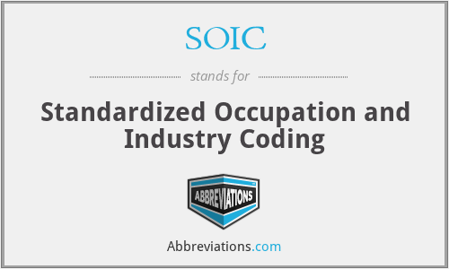 SOIC - Standardized Occupation and Industry Coding