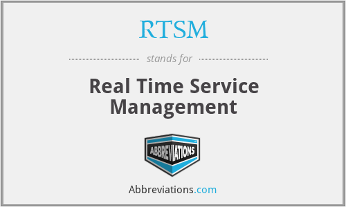 RTSM - Real Time Service Management