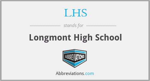 LHS - Longmont High School