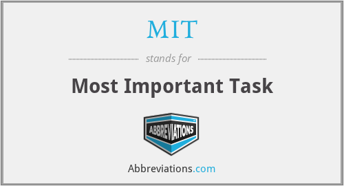 MIT - Most Important Task