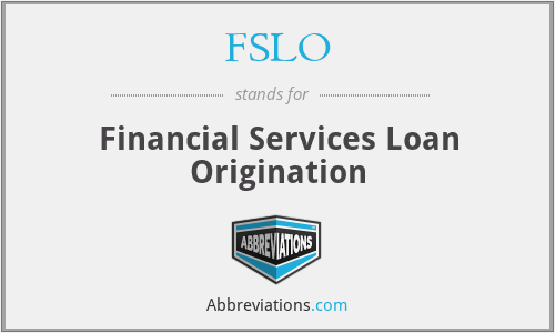 FSLO - Financial Services Loan Origination