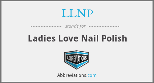 LLNP - Ladies Love Nail Polish