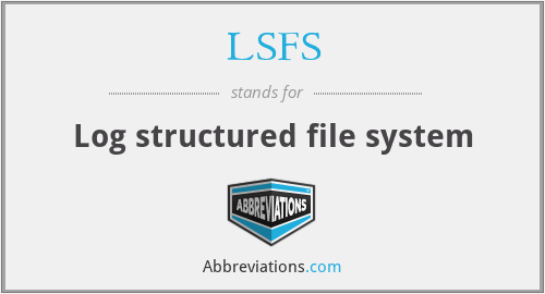 LSFS - Log structured file system