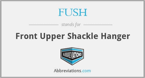 FUSH - Front Upper Shackle Hanger