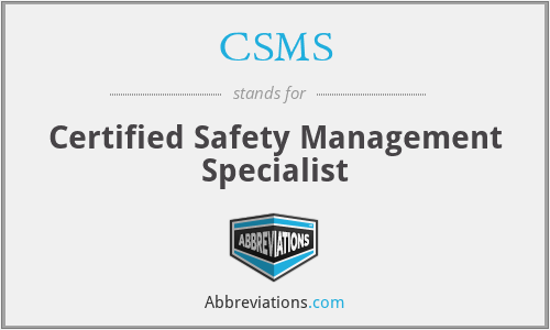 CSMS - Certified Safety Management Specialist