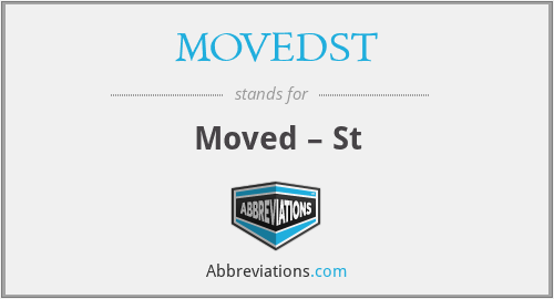 MOVEDST - Moved – St