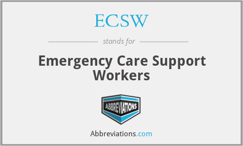 ECSW - Emergency Care Support Workers
