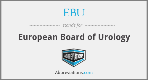 EBU - European Board of Urology