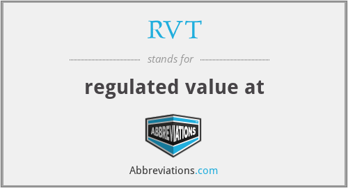 RVT - regulated value at