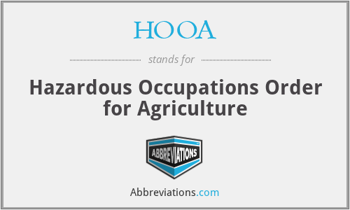 HOOA - Hazardous Occupations Order for Agriculture