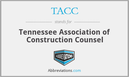 TACC - Tennessee Association of Construction Counsel