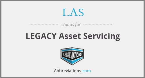 LAS - LEGACY Asset Servicing