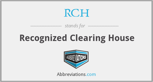 RCH - Recognized Clearing House