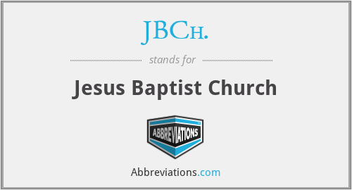 JBCh. - Jesus Baptist Church
