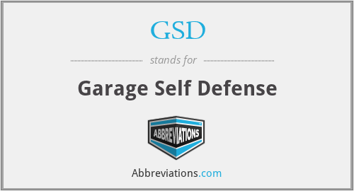 GSD - Garage Self Defense