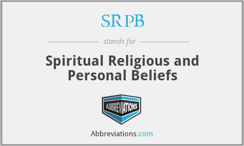 SRPB - Spiritual Religious and Personal Beliefs