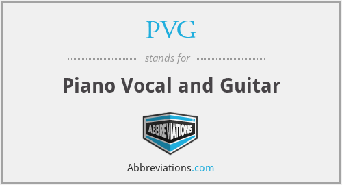 PVG - Piano Vocal and Guitar