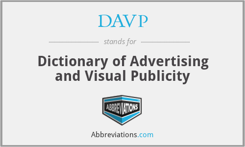 DAVP - Dictionary of Advertising and Visual Publicity
