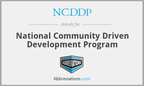 NCDDP - National Community Driven Development Program