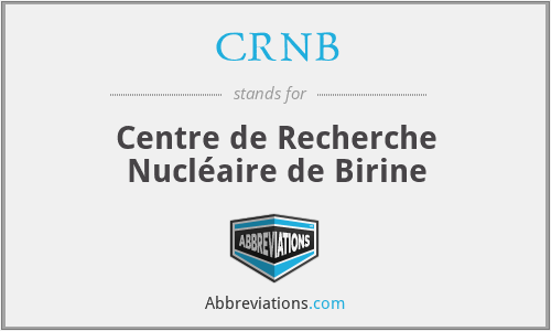 CRNB - Centre de Recherche Nucléaire de Birine
