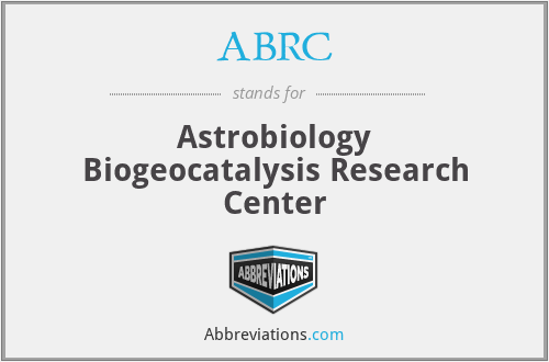 ABRC - Astrobiology Biogeocatalysis Research Center