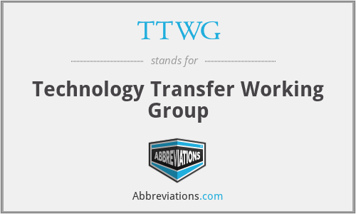TTWG - Technology Transfer Working Group